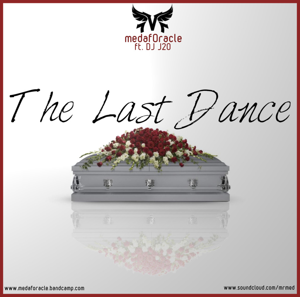 New EP: MedafOracle - The Last Dance